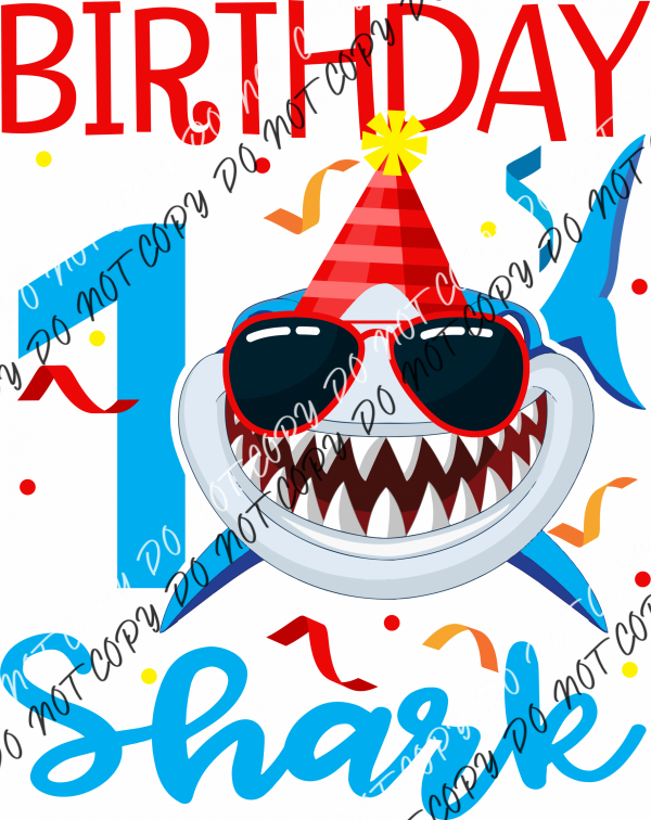 Birthday Shark Dtf Transfer (See Age Options) Infant 5” / 1 Year Rtp Transfers