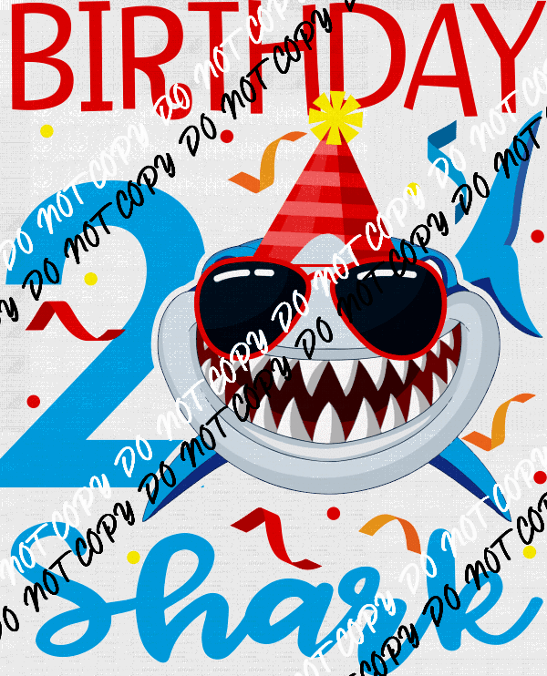 Birthday Shark DTF Transfer (See Age Options) - We Print U Press DTF Transfers