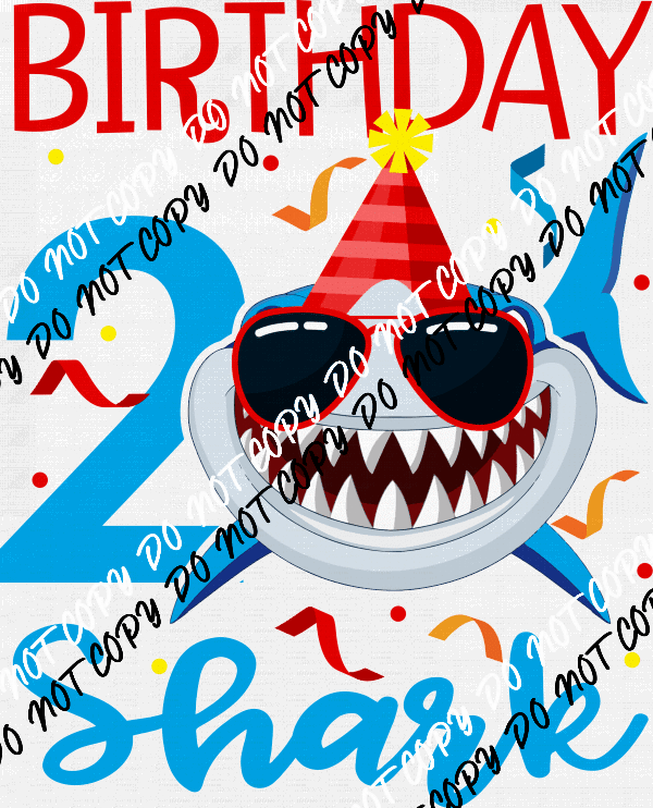 Birthday Shark DTF Transfer (See Age Options) - We Print U Press DTF Transfers