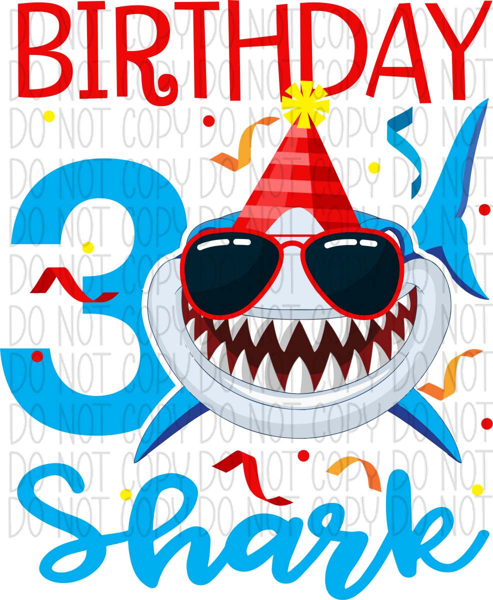Birthday Shark Dtf Transfer (See Age Options) Infant 5” / 3 Year Rtp Transfers