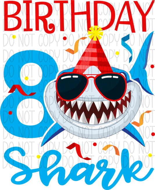 Birthday Shark Dtf Transfer (See Age Options) Infant 5” / 8 Year Rtp Transfers