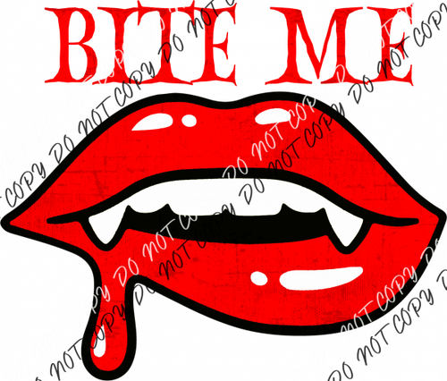 Bite Me Lips Large Text Dtf Transfer