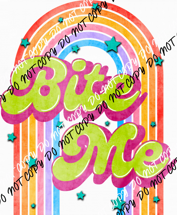 Bite Me Retro Rainbow DTF Transfer - We Print U Press DTF Transfers