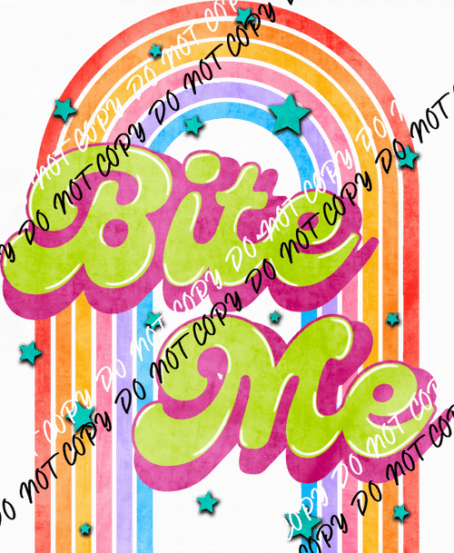 Bite Me Retro Rainbow DTF Transfer - We Print U Press DTF Transfers