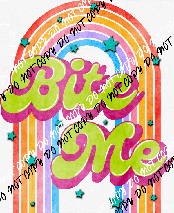 Bite Me Retro Rainbow DTF Transfer - We Print U Press DTF Transfers