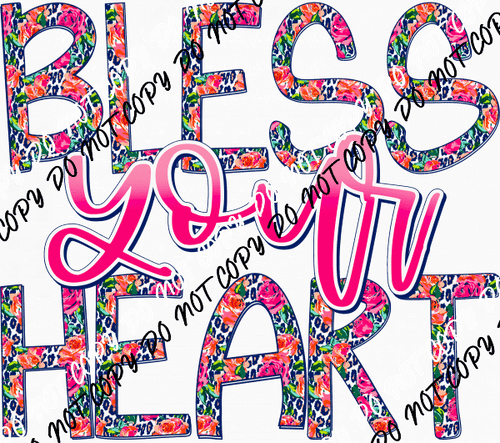 Bless Your Heart Floral Letters DTF Transfer - We Print U Press DTF Transfers
