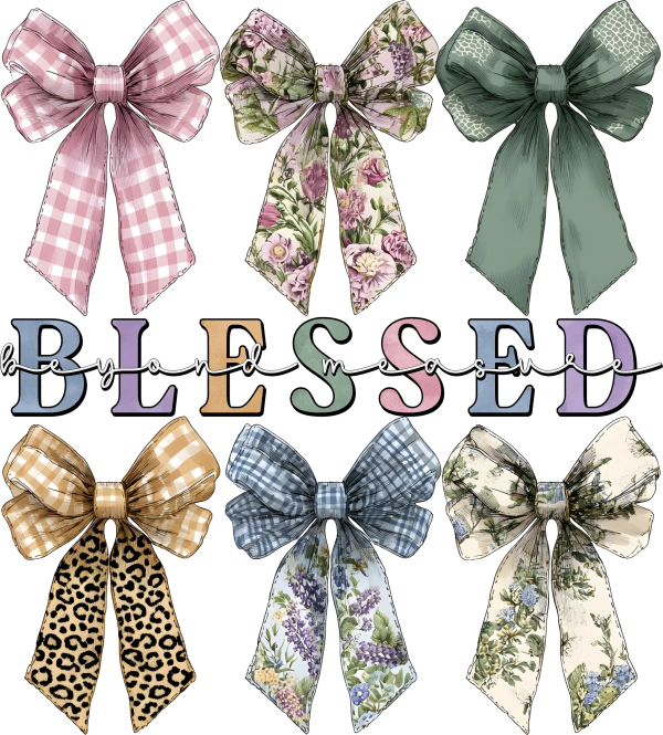 Blessed Beyond Measure Bows DTF Transfer - RTP DTF Transfer