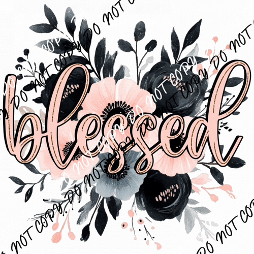 Blessed Floral DTF Transfer - We Print U Press DTF Transfers