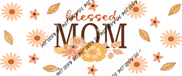 Blessed Mom UV Transfer for 16 oz Glass Can - We Print U Press DTF Transfers