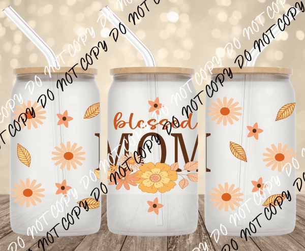 Blessed Mom UV Transfer for 16 oz Glass Can - We Print U Press DTF Transfers