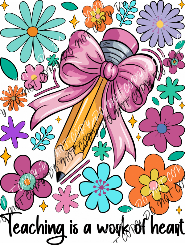 Boho Teaching Is a Work of Heart DTF Transfer - We Print U Press DTF Transfers