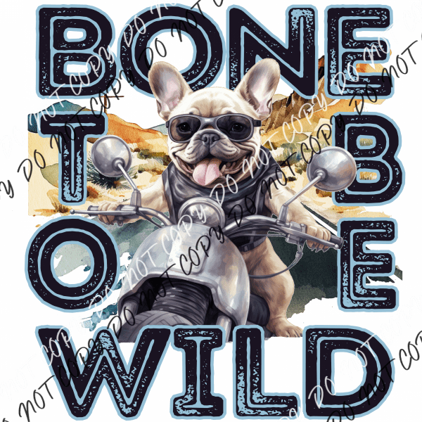 Bone To Be Wild Dtf Transfer Rtp Transfers