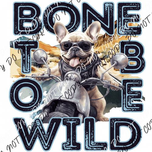 Bone To Be Wild Dtf Transfer Rtp Transfers