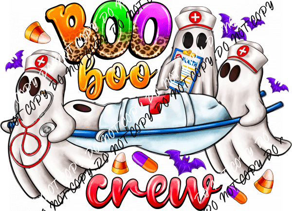 Boo Boo Crew with Ghost on Stretcher DTF Transfer - We Print U Press DTF Transfers