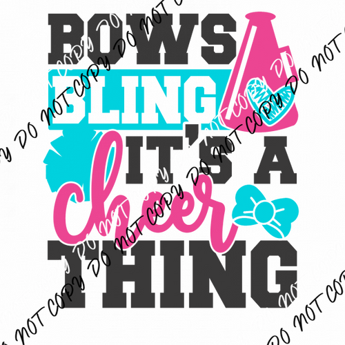 Bows Bling it’s a Cheer Thing DTF Transfer - We Print U Press DTF Transfers