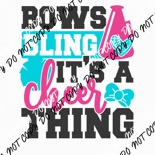 Bows Bling it’s a Cheer Thing DTF Transfer - We Print U Press DTF Transfers