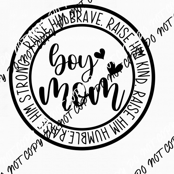 Boy Mom Raise Him DTF Transfer - We Print U Press DTF Transfers