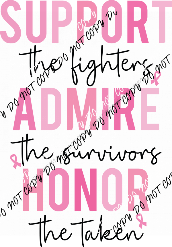 Breast Cancer Awareness Support Admire Honor DTF Transfer - We Print U Press DTF Transfers
