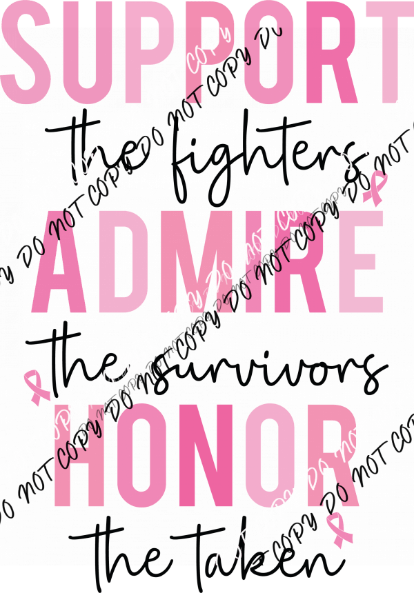 Breast Cancer Awareness Support Admire Honor DTF Transfer - We Print U Press DTF Transfers