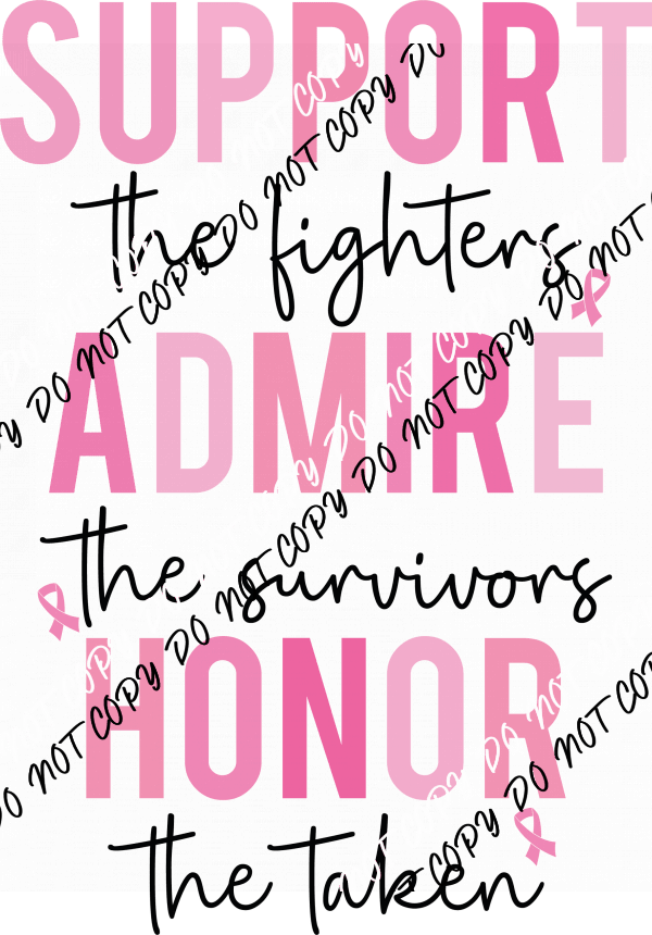 Breast Cancer Awareness Support Admire Honor DTF Transfer - We Print U Press DTF Transfers