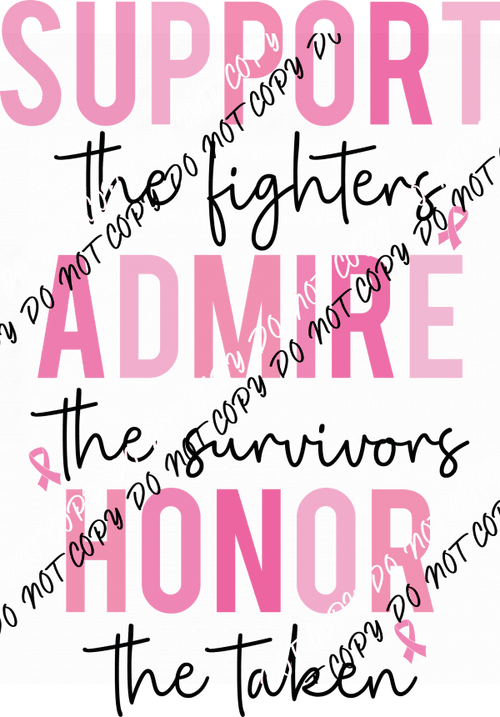 Breast Cancer Awareness Support Admire Honor DTF Transfer - We Print U Press DTF Transfers