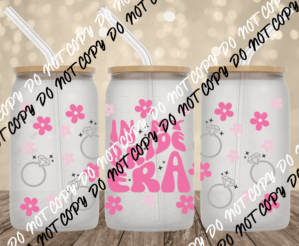Bride Era UV Transfer for 16 oz Glass Can - We Print U Press DTF Transfers