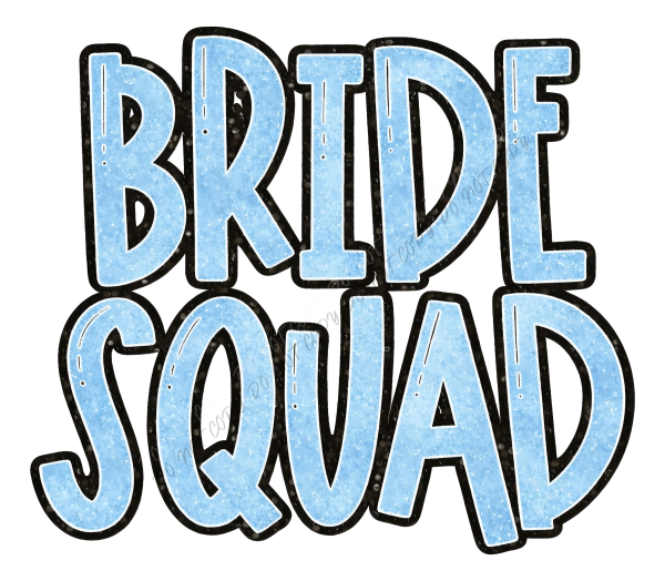 Bride Squad blue text faux sequin DTF Transfer - RTP DTF Transfer
