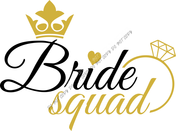 Bride Squad Gold Script DTF Transfer RTP DTF Transfers
