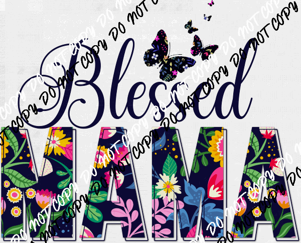 Bright Floral Script Blessed Mama with Butterflies DTF Transfer - We Print U Press DTF Transfers