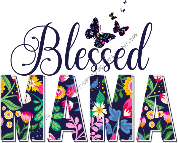 Bright Floral Script Blessed Mama with Butterflies DTF Transfer RTP DTF Transfers