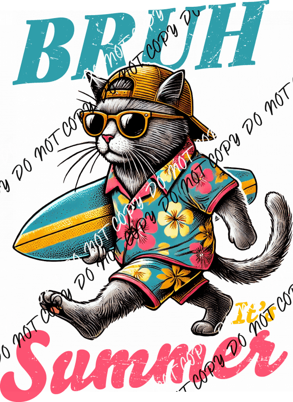 Bruh It's Summer Cat DTF Transfer - We Print U Press DTF Transfers