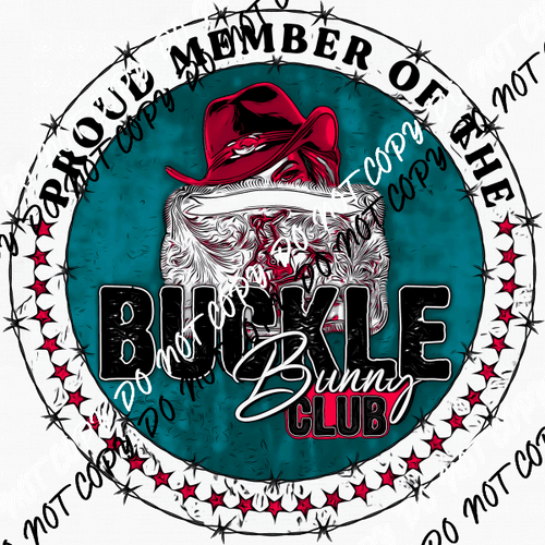 Buckle Bunny Club DTF Transfer - We Print U Press DTF Transfers