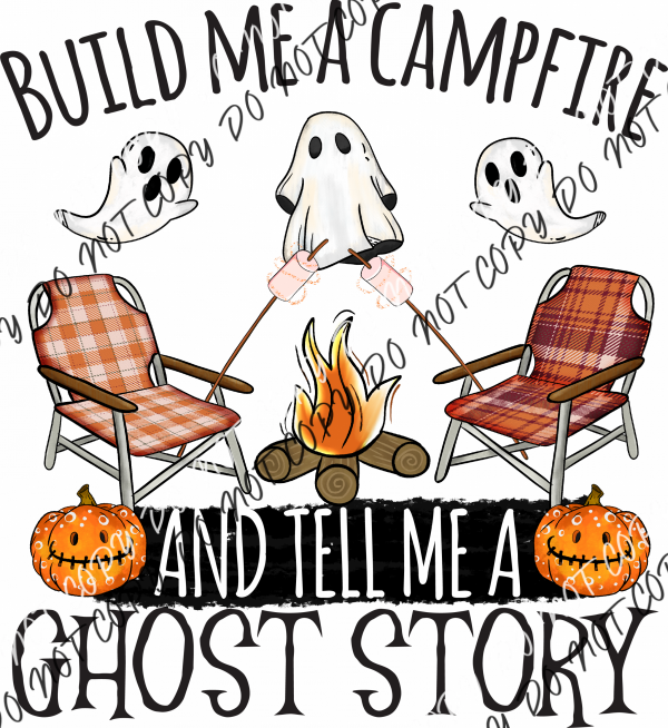 Build Me A Campfire & Tell Ghost Story Dtf Transfer Rtp Transfers