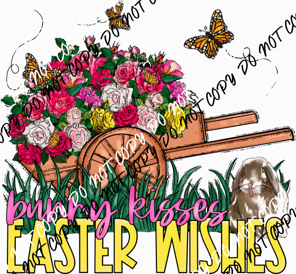 Bunny Kisses Easter Wishes Wheelbarrow DTF Transfer - We Print U Press DTF Transfers