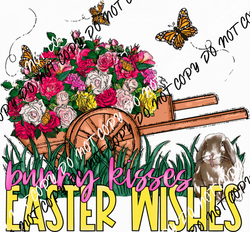 Bunny Kisses Easter Wishes Wheelbarrow DTF Transfer - We Print U Press DTF Transfers