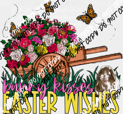 Bunny Kisses Easter Wishes Wheelbarrow DTF Transfer - We Print U Press DTF Transfers