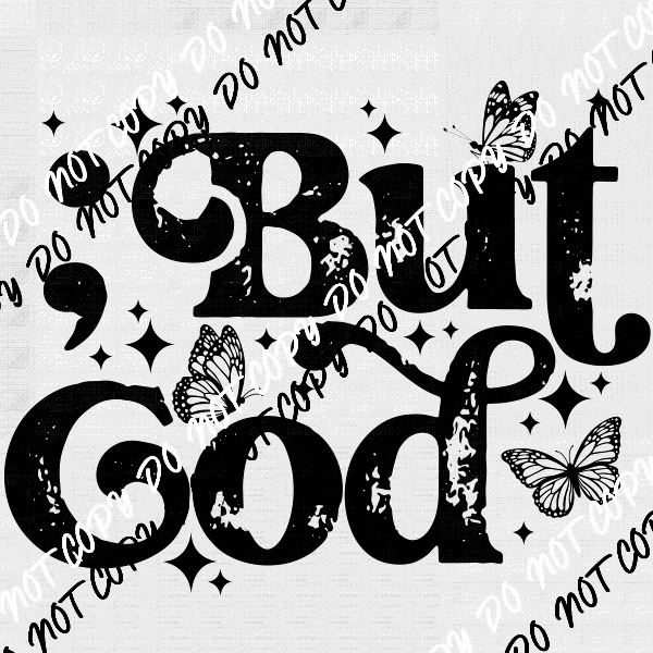 But God with Butterflies distressed DTF Transfer - We Print U Press DTF Transfers