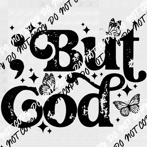 But God with Butterflies distressed DTF Transfer - We Print U Press DTF Transfers