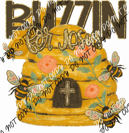 Buzzin for Jesus DTF Transfer - We Print U Press DTF Transfers