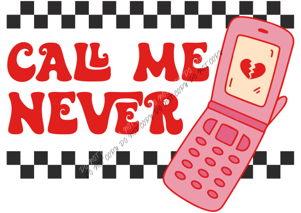 Call Me Never RTP DTF Transfers