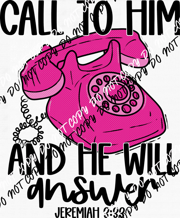 Call to Him Pink Phone DTF Transfer - We Print U Press DTF Transfers