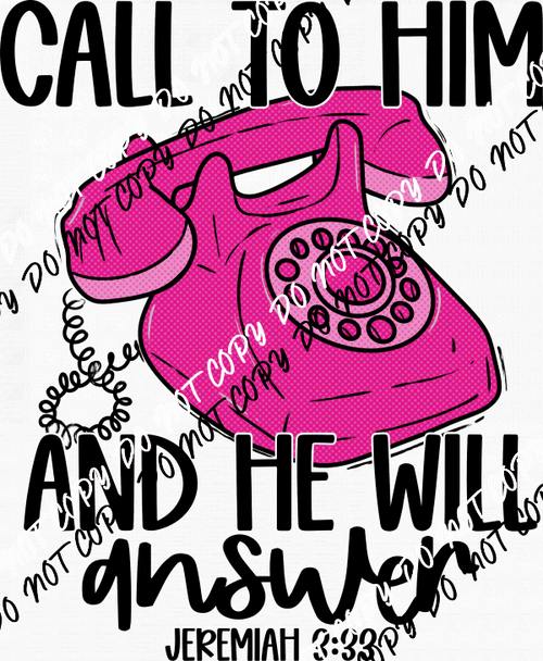 Call to Him Pink Phone DTF Transfer - We Print U Press DTF Transfers