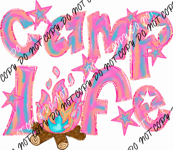 Camp Life DTF Transfer - We Print U Press DTF Transfers