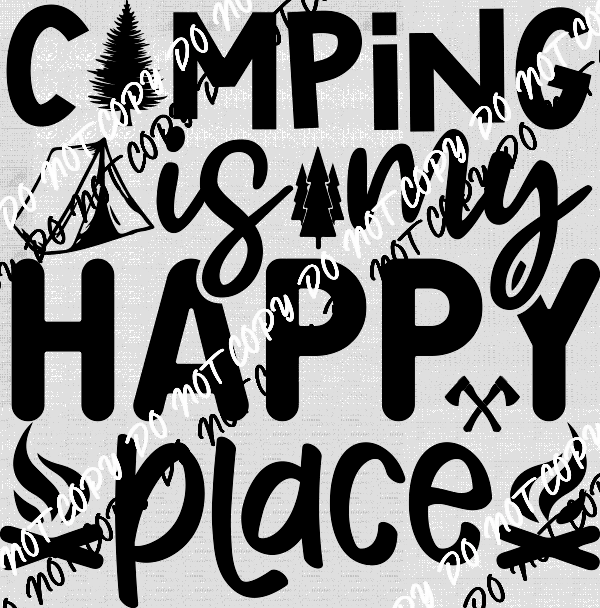 Camping is my Happy Place DTF Transfer - We Print U Press DTF Transfers