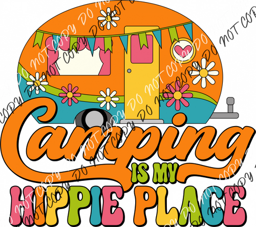 Camping Is My Hippie Place Dtf Transfer