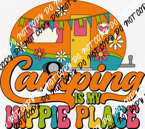 Camping is My Hippie Place DTF Transfer - We Print U Press DTF Transfers