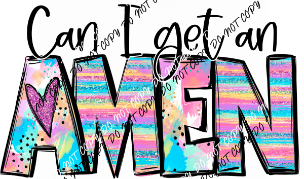 Can I Get an Amen DTF Transfer - We Print U Press DTF Transfers