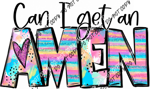 Can I Get an Amen DTF Transfer - We Print U Press DTF Transfers