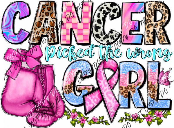 Cancer Picked The Wrong Girl Glove With Colorful Letters Dtf Transfer Rtp Transfers