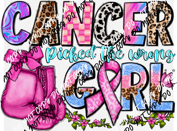 Cancer Picked the Wrong Girl Glove with Colorful Letters DTF Transfer - We Print U Press DTF Transfers